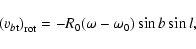 \begin{displaymath}%
{(v_{b{\rm t}})}_{\rm rot}=-R_0(\omega-\omega_0)\sin b\sin l,
\end{displaymath}