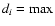 $d_i=\rm max$