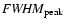 ${\it FWHM}_{\rm peak}$