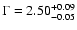 $\Gamma=2.50^{+0.09}_{-0.05}$