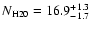$N_{\rm H20}=16.9^{+1.3}_{-1.7}$