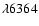 $\lambda 6364$