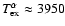 $T_{\rm ex}^{\alpha}\approx3950$