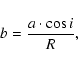 \begin{displaymath}b= \frac{a \cdot \cos i}{R},
\end{displaymath}