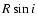 $R \sin i$