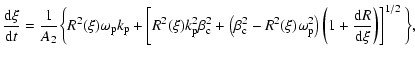 $\displaystyle %
\frac{{\rm d} \xi}{{\rm d} t} = \frac{1}{A_2} \biggl\{ R^2(\xi)...
... p}\right)\left(1 +
\frac{{\rm d} R}{{\rm d} \xi}\right) \right]^{1/2}\biggl\},$