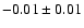 $-0.01\pm0.01$