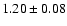 $1.20\pm0.08$