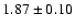 $1.87\pm0.10$