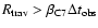 $R_{{\rm trav}} > \beta _{{\rm C7}} \Delta t_{{\rm obs}}$
