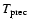 $T_{{\rm prec}}$
