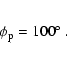 \begin{eqnarray*}\phi_{\rm p} = 100\hbox{$^\circ$ }.
\end{eqnarray*}