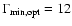 $\Gamma_{{\rm min, opt}} = 12$