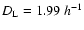 $D_{\rm L}=1.99~h^{-1}$