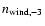 $n_{{\rm
wind, }-3}$