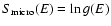 $S_{{\rm micro}}(E)=\ln g(E)$