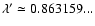 $\lambda'\simeq 0.863159...$