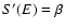 $S'(E)=\beta$