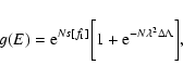 \begin{displaymath}%
g(E)={\rm e}^{Ns[f_{1}]}\biggl\lbrack
1+{\rm e}^{-N\lambda^2\Delta\Lambda}\biggr\rbrack,
\end{displaymath}