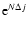 ${\rm e}^{N\Delta j}$