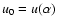 $u_{0}=u(\alpha)$