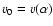 $v_{0}=v(\alpha)$
