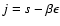 $j=s-\beta \epsilon$
