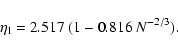 \begin{displaymath}%
\eta_{\rm l}=2.517\ (1-0.816\ N^{-2/3}).
\end{displaymath}