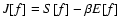 $J[f]=S[f]-\beta E[f]$