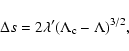 \begin{displaymath}%
\Delta s=2\lambda'(\Lambda_{\rm c}-\Lambda)^{3/2},
\end{displaymath}