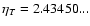 $\eta_{T}=2.43450...$