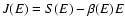 $J(E)=S(E)-\beta(E)E$