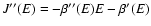$J''(E)=-\beta''(E)E-\beta'(E)$