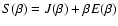 $S(\beta)=J(\beta)+\beta E(\beta)$