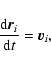 \begin{displaymath}%
{{\rm d}{\vec r}_{i}\over {\rm d}t}={\vec v}_{i},
\end{displaymath}