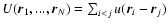 $U({\vec r}_{1},...,{\vec r}_{N})=\sum_{i<j}u({\vec r}_{i}-{\vec
r}_{j})$