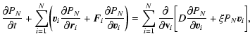 $\displaystyle %
{\partial P_{N}\over\partial t}+\sum_{i=1}^{N}\biggl ({\vec v}_...
... {\partial P_{N}\over\partial {\vec v}_{i}}+\xi P_{N}{\vec v}_{i}\biggr\rbrack,$