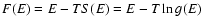 $F(E)=E-TS(E)=E-T\ln g(E)$