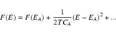 \begin{displaymath}%
F(E)=F(E_{A})+{1\over 2TC_{A}}(E-E_{A})^{2}+...
\end{displaymath}