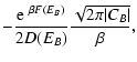 $\displaystyle -{{\rm e}~^{\beta F(E_{B})}\over 2 D(E_{B})}{\sqrt{2\pi \vert C_{B}\vert}\over\beta},$