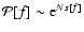 ${\cal P}[f]\sim {\rm e}^{Ns[f]}$