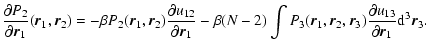 $\displaystyle %
{\partial P_{2}\over\partial {\vec r}_{1}}({\vec r}_{1},{\vec r...
...\vec r}_{3}){\partial u_{13}\over\partial {\vec r}_{1}}{\rm d}^{3}{\vec r}_{3}.$
