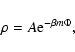 \begin{displaymath}%
\rho=A{\rm e}^{-\beta m\Phi},
\end{displaymath}