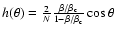 $h(\theta)={2\over N}{{\beta/\beta_{\rm c}}\over
1-\beta/\beta_{\rm c}}\cos\theta$