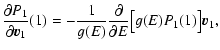 $\displaystyle %
{\partial P_{1}\over\partial {\vec v}_{1}}(1)=- {1\over g(E)}{\partial \over\partial E}\bigl \lbrack g(E)P_{1}(1)\bigr \rbrack {\vec v}_{1},$