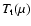 $T_{\rm t}(\mu )$