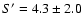 $S'=4.3\pm2.0$