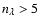 $n_\lambda > 5$