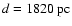 $d \rm = 1820~pc$