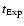$t_{\rm Exp}$